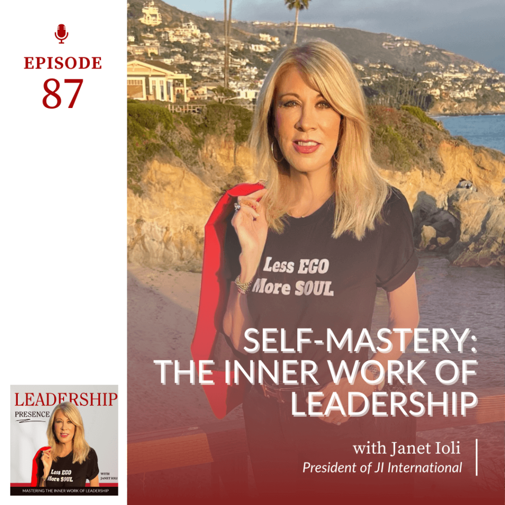 E87: Self-Mastery: the Inner Work of Leadership featured image